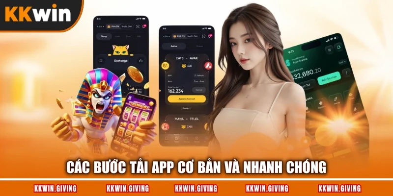 Các bước tải app cơ bản và nhanh chóng