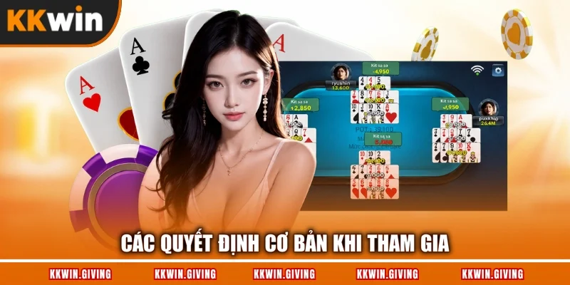 Các quyết định cơ bản khi tham gia